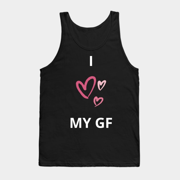 i heart my girlfriend gf - I love my girlfriend gf wholesome love design Tank Top by vaporgraphic